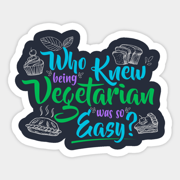 Being Vegetarian Is So Easy Sticker by jslbdesigns